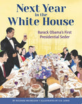 Next Year in the White House: Barack Obama's First Presidential Seder