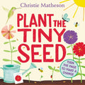 Plant the Tiny Seed BD