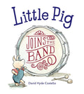 Little Pig Joins the Band PB