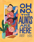 Oh No, The Aunts Are Here