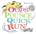 Oops Pounce Quick Run