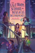 Last Hope School for Magical Delinquents