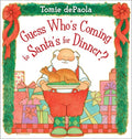 Guess Who's Coming to Santa's For Dinner