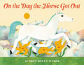 On the Day the Horse Got Out-Autographed