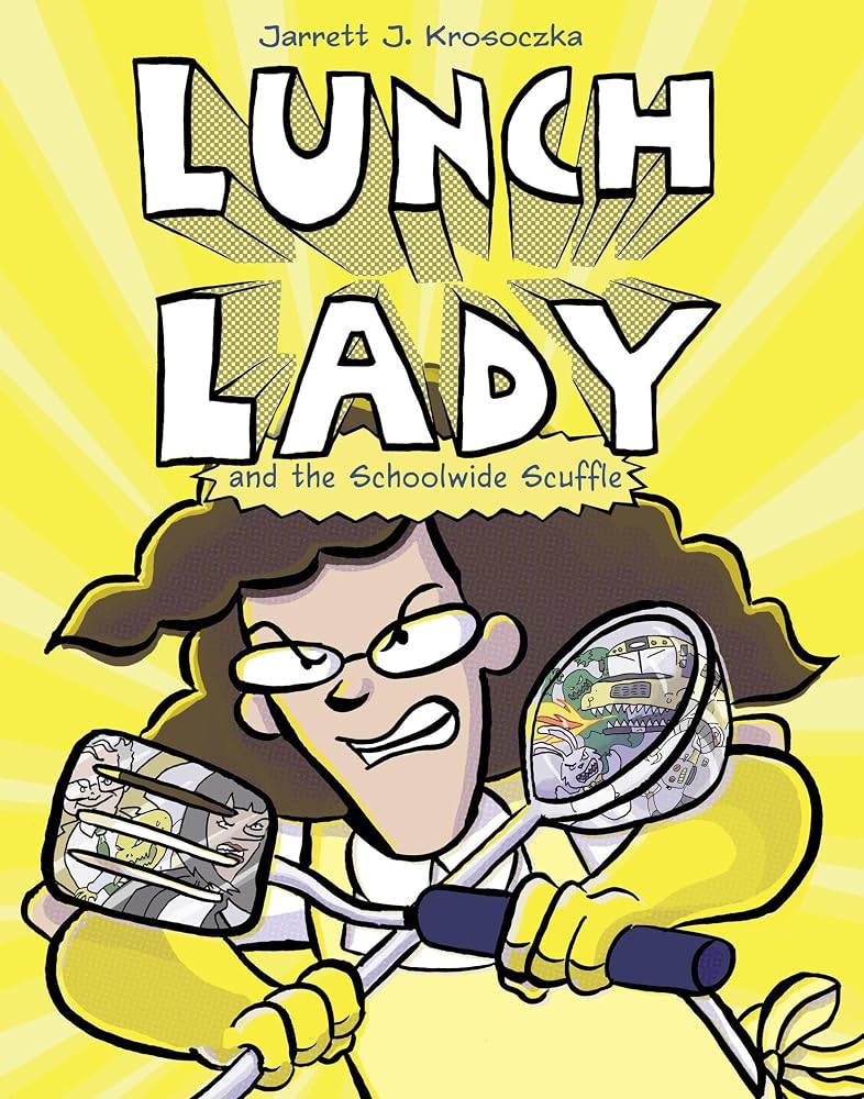 Lunch Lady and the Schoolwide Scuffle: Lunch Lady and the Schoolwide Scuffle cover image