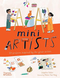 Mini Artists: 20 Projects Inspired by the Great Artists cover image