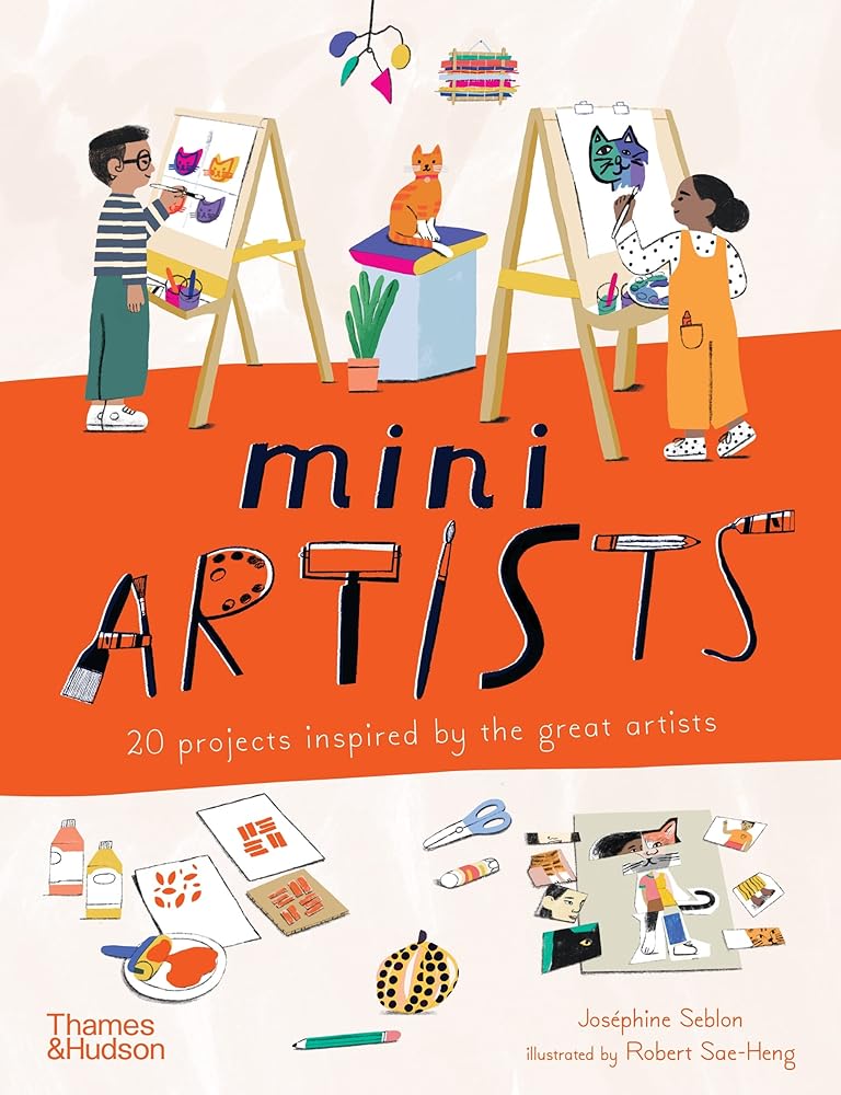 Mini Artists: 20 Projects Inspired by the Great Artists cover image