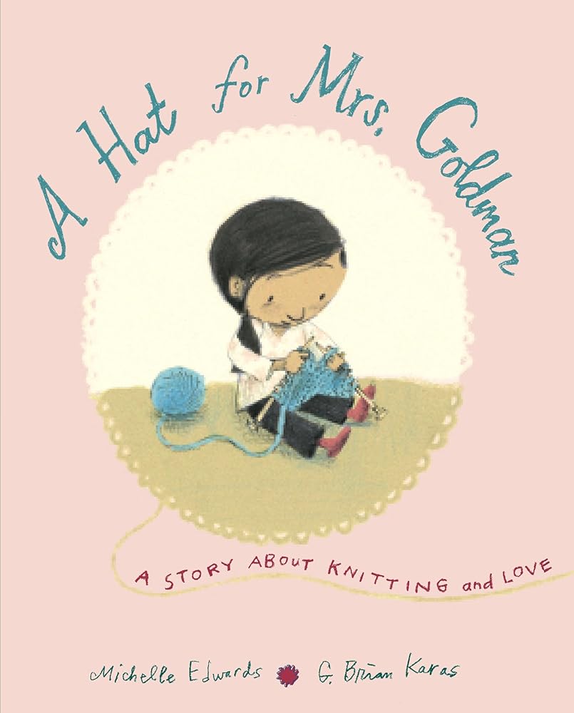 A Hat for Mrs. Goldman: A Story About Knitting and Love cover image