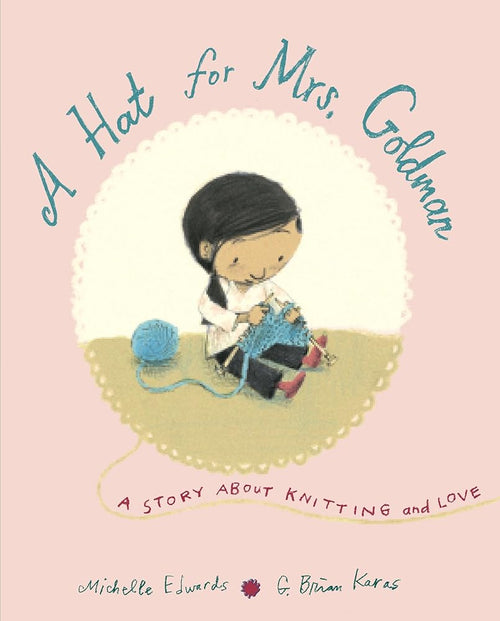 A Hat for Mrs. Goldman: A Story About Knitting and Love cover image