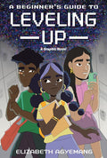 A Beginner's Guide to Leveling Up: A Graphic Novel cover image