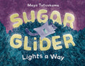 Sugar Glider Lights a Way cover image
