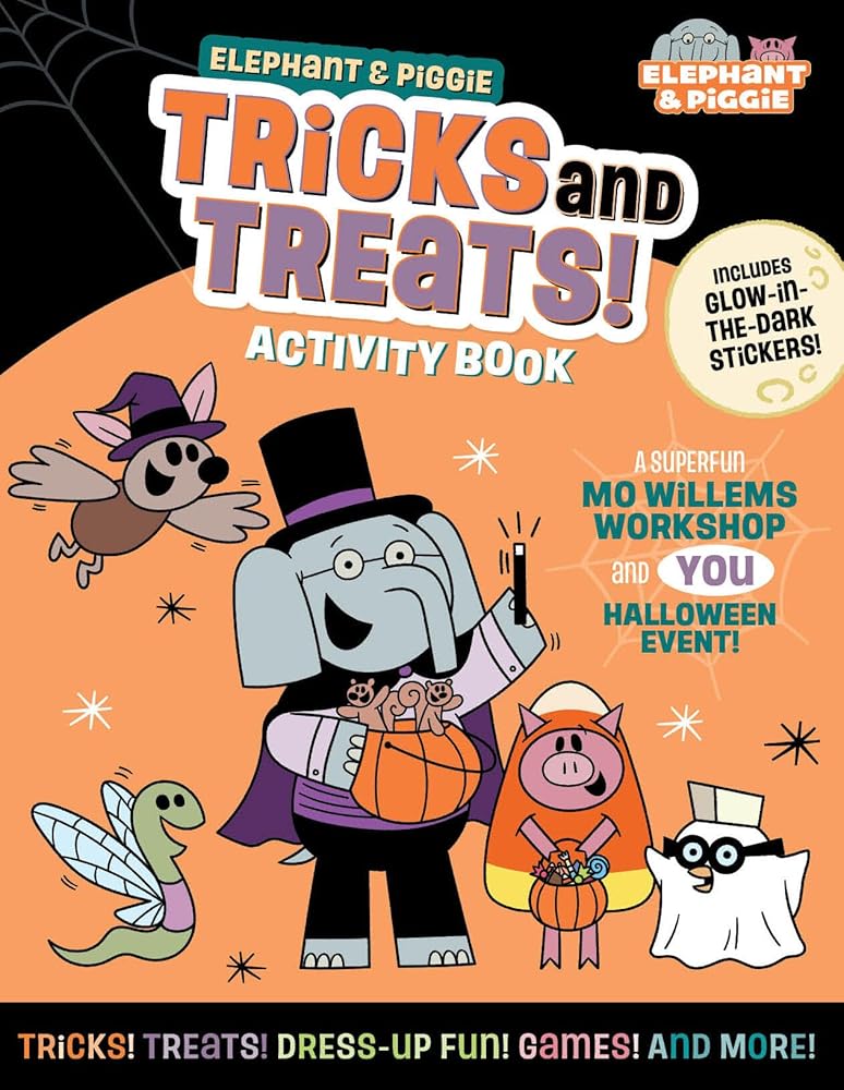 Elephant & Piggie: Tricks and Treats!: An Elephant & Piggie Activity Book cover image