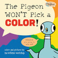 The Pigeon WON'T Pick a Color! cover image