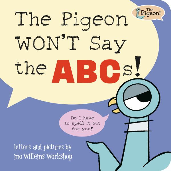 Pigeon Won't Say the ABCS