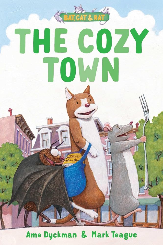 The Cozy Town: Three-and-a-Half Stories (Bat, Cat & Rat) cover image