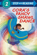 Cora's Fancy Shawl Dance (Step into Reading, Step 2) cover image