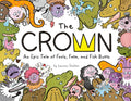 The Crown: An Epic Tale of Fools, Fate, and Fish Butts cover image