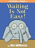 Waiting Is Not Easy-Autographed