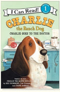 Charlie the Ranch Dog: Charlie Goes to the Doctor