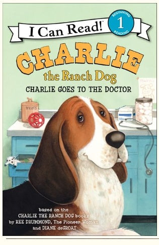 Charlie the Ranch Dog: Charlie Goes to the Doctor