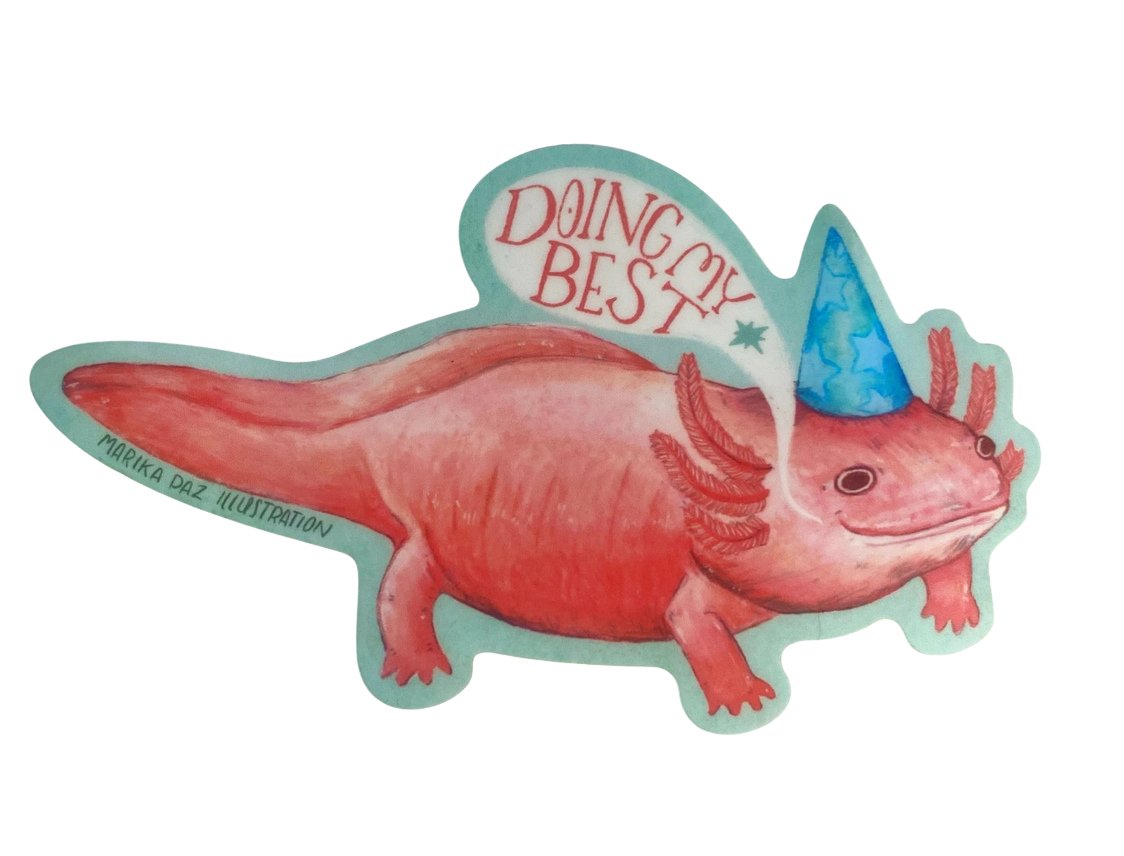 Doing My Best Axolotl Sticker