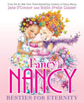 Fancy Nancy: Besties for Eternity-Autographed