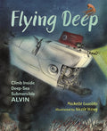 Flying Deep: Climb Inside Deep-Sea Submersible Alvin HB-Autographed