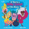 If You're A Drag Queen and You Know It - Autographed