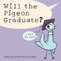 Will the Pigeon Graduate? - AUTOGRAPHED