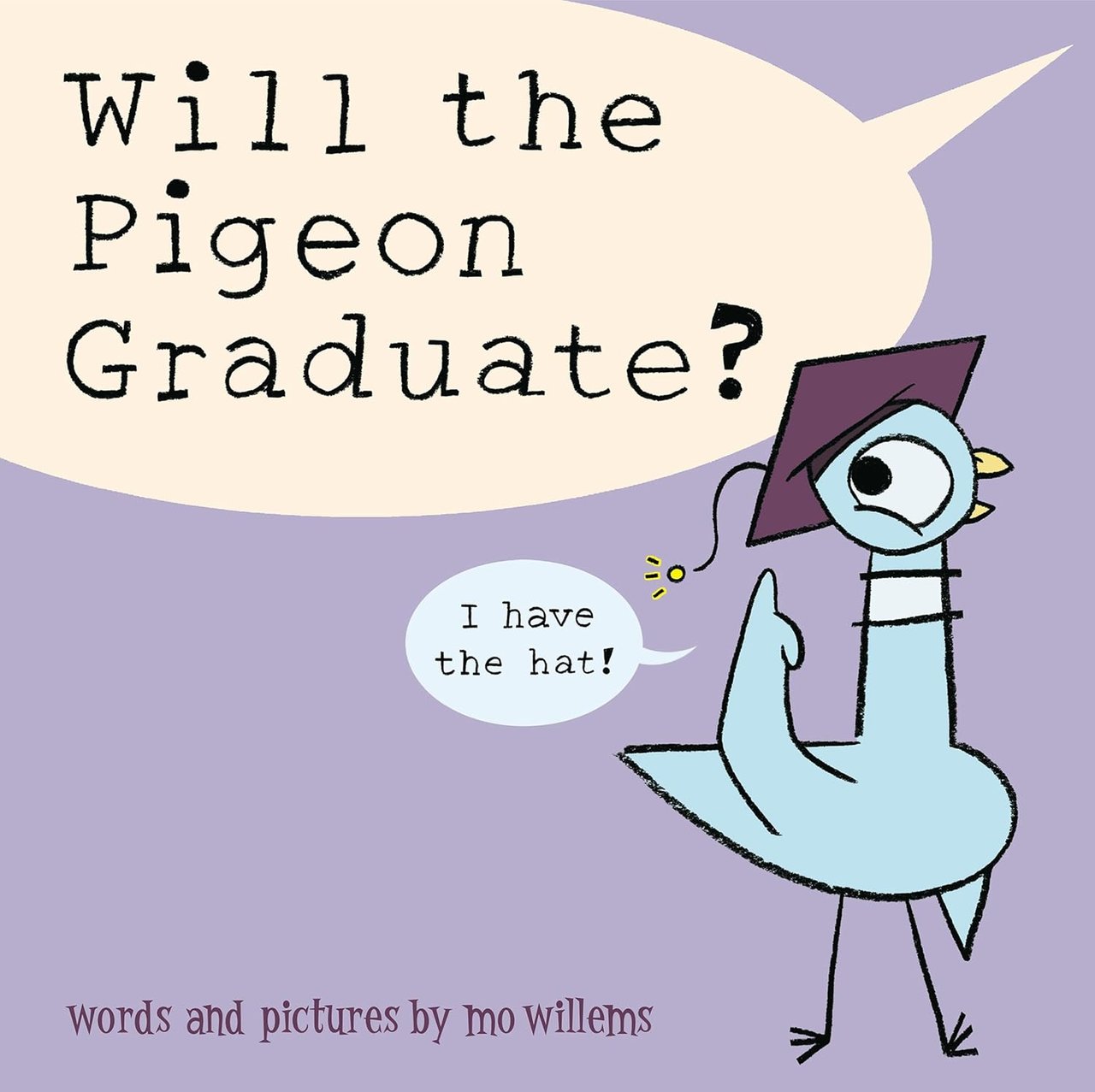 Will the Pigeon Graduate? - AUTOGRAPHED