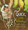 Quick, Little Monkey-Autographed