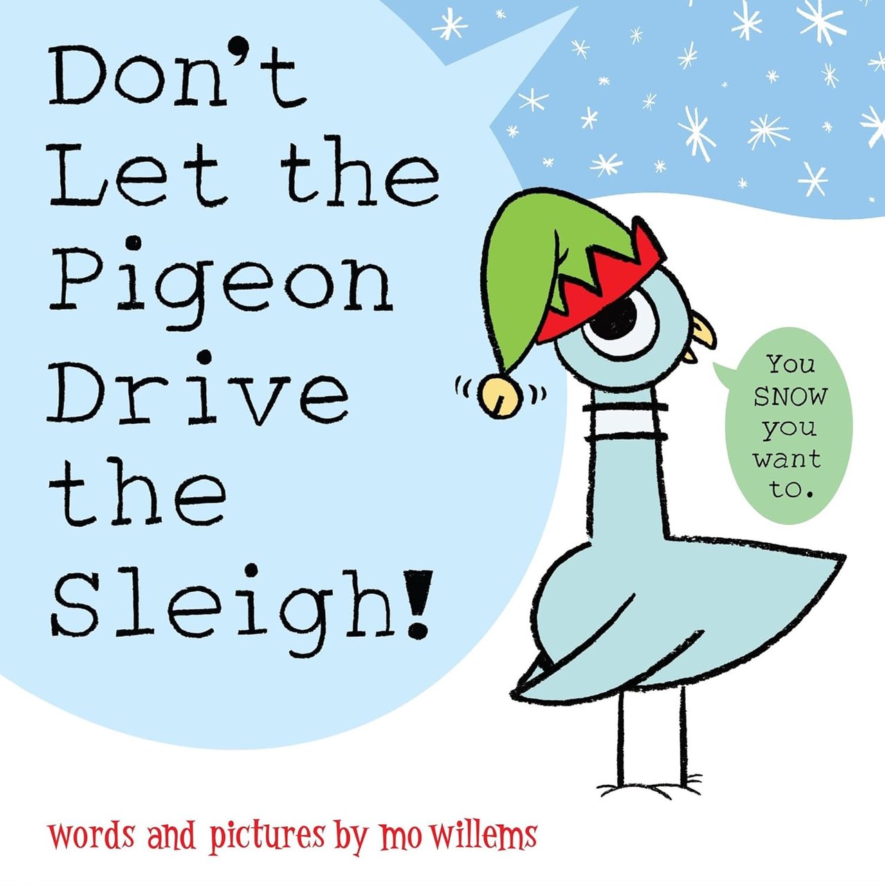 Don't Let the Pigeon Drive the Sleigh-Autographed