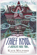 Thief Knot (Greenglass House #3) - Autographed