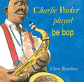 Charlie Parker Played Be Bop PB