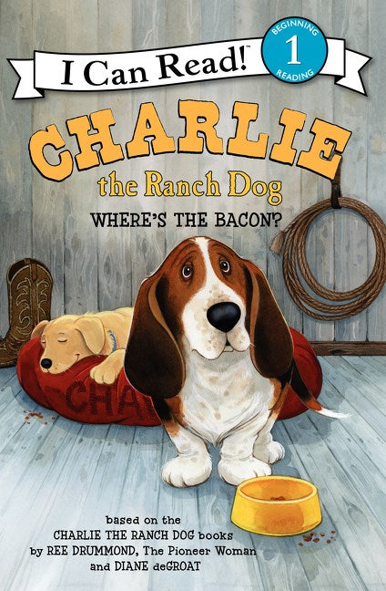 Charlie, Ranch Dog: Where's the Bacon?