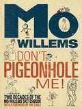 Don't Pigeonhole Me-AUTOGRAPHED