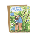 We Love You Mama Gnome Card