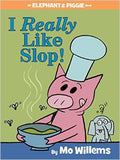 I Really Like Slop-Autographed