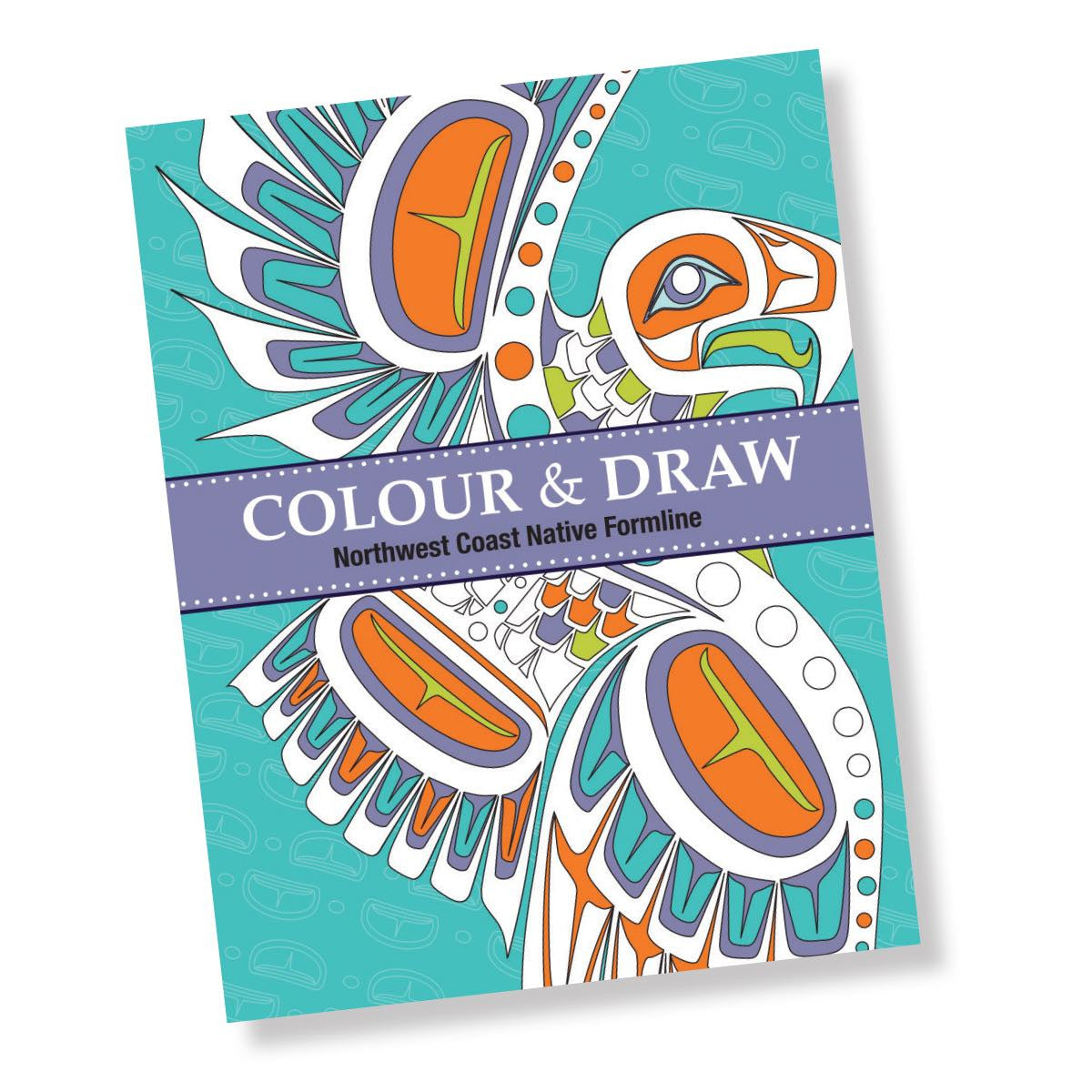 Colour & Draw: Northwest Coast Native Formline