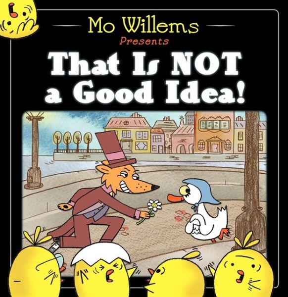That Is Not A Good Idea-AUTOGRAPHED