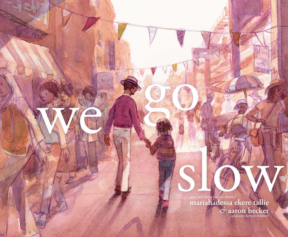 We Go Slow